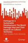 Heritage for a Sustainable Development: The World Heritage Sites and Their Impacts on Cultural Territories cover