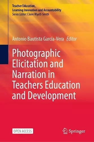 Photographic Elicitation and Narration in Teachers Education and Development cover