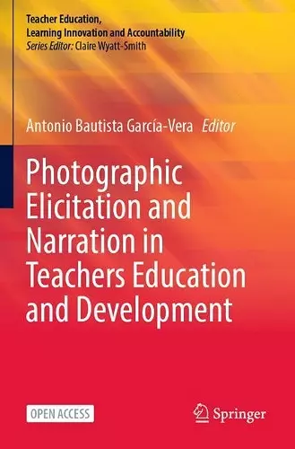 Photographic Elicitation and Narration in Teachers Education and Development cover