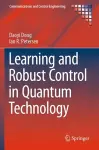 Learning and Robust Control in Quantum Technology cover