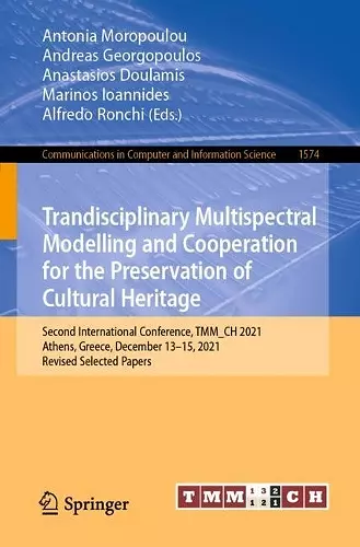 Trandisciplinary Multispectral Modelling and Cooperation for the Preservation of Cultural Heritage cover