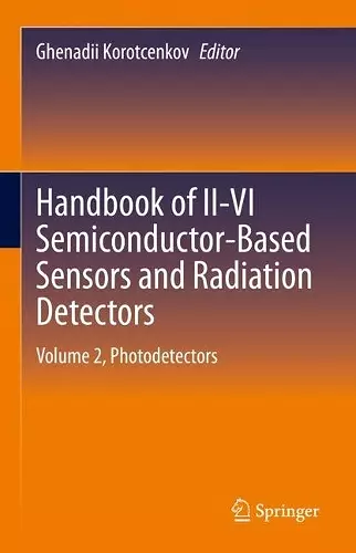 Handbook of II-VI Semiconductor-Based Sensors and Radiation Detectors cover