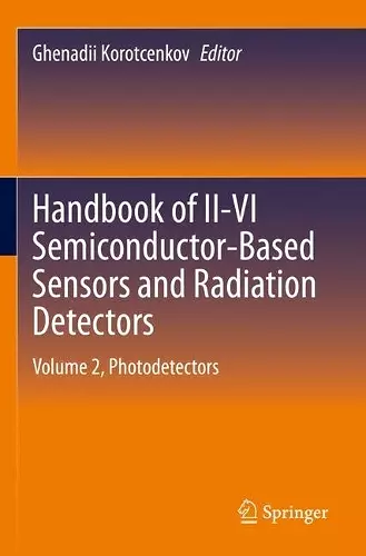 Handbook of II-VI Semiconductor-Based Sensors and Radiation Detectors cover