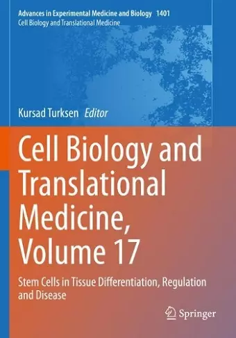 Cell Biology and Translational Medicine, Volume 17 cover