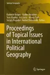 Proceedings of Topical Issues in International Political Geography cover