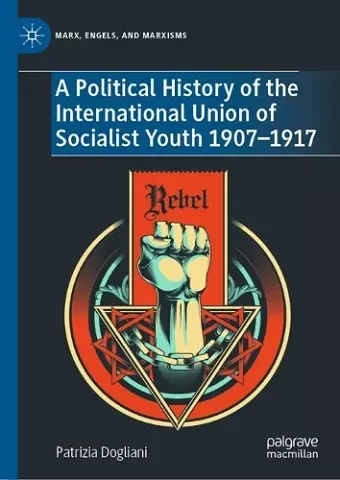 A Political History of the International Union of Socialist Youth 1907–1917 cover