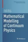 Mathematical Modelling of Continuum Physics cover