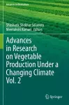 Advances in Research on Vegetable Production Under a Changing Climate Vol. 2 cover