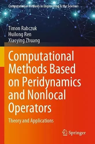 Computational Methods Based on Peridynamics and Nonlocal Operators cover