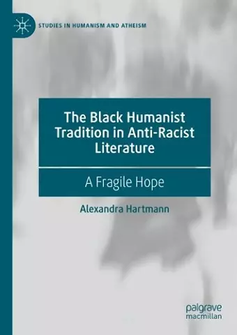 The Black Humanist Tradition in Anti-Racist Literature cover