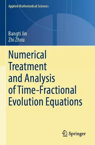 Numerical Treatment and Analysis of Time-Fractional Evolution Equations cover