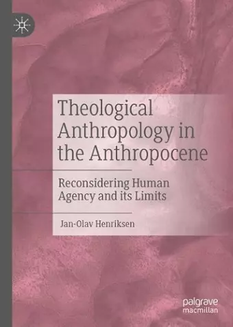 Theological Anthropology in the Anthropocene cover