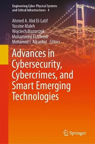 Advances in Cybersecurity, Cybercrimes, and Smart Emerging Technologies cover