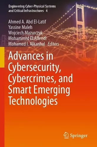 Advances in Cybersecurity, Cybercrimes, and Smart Emerging Technologies cover