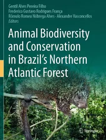 Animal Biodiversity and Conservation in Brazil's Northern Atlantic Forest cover