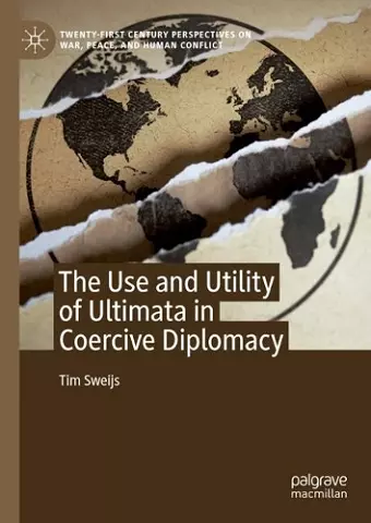 The Use and Utility of Ultimata in Coercive Diplomacy cover