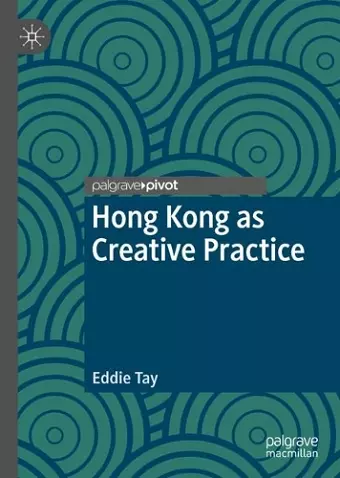 Hong Kong as Creative Practice cover