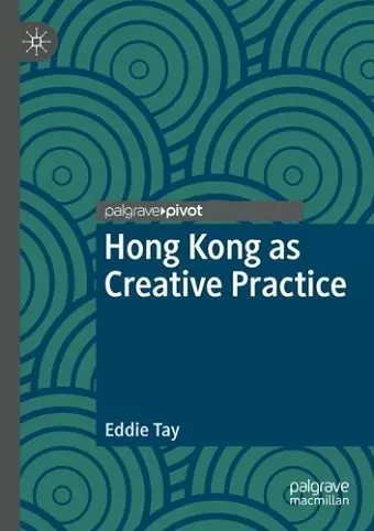 Hong Kong as Creative Practice cover