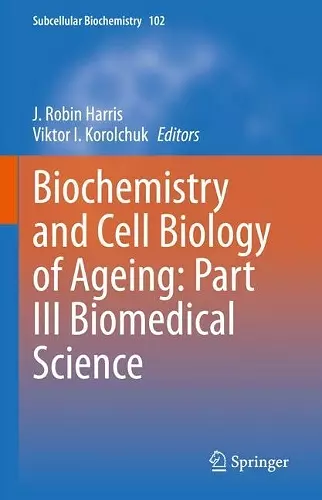 Biochemistry and Cell Biology of Ageing: Part III Biomedical Science cover