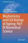 Biochemistry and Cell Biology of Ageing: Part III Biomedical Science cover