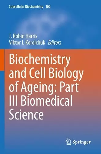 Biochemistry and Cell Biology of Ageing: Part III Biomedical Science cover