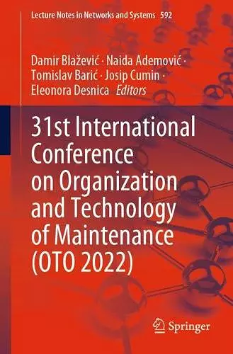 31st International Conference on Organization and Technology of Maintenance (OTO 2022) cover