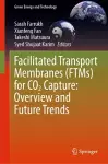 Facilitated Transport Membranes (FTMs) for CO2 Capture: Overview and Future Trends cover