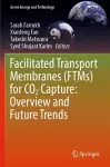 Facilitated Transport Membranes (FTMs) for CO2 Capture: Overview and Future Trends cover