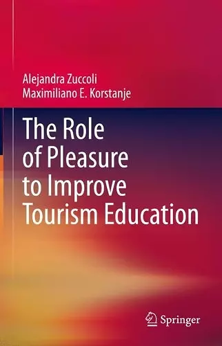 The Role of Pleasure to Improve Tourism Education cover