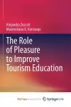 The Role of Pleasure to Improve Tourism Education cover