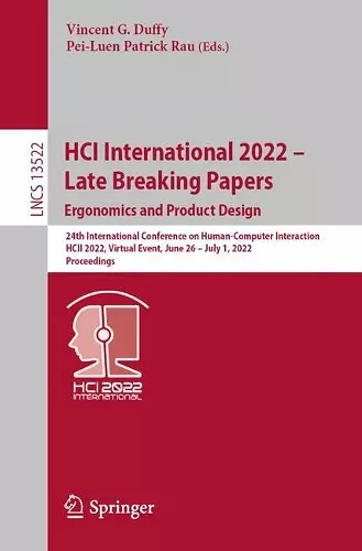HCI International 2022 – Late Breaking Papers: Ergonomics and Product Design cover