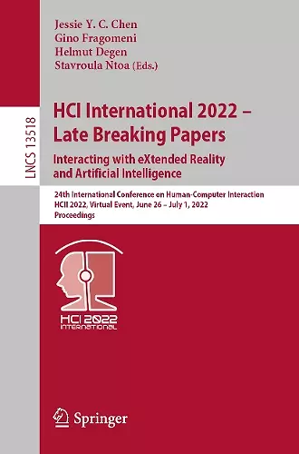 HCI International 2022 – Late Breaking Papers: Interacting with eXtended Reality and Artificial Intelligence cover