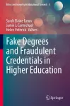 Fake Degrees and Fraudulent Credentials in Higher Education cover