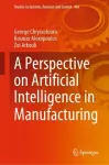 A Perspective on Artificial Intelligence in Manufacturing cover