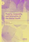 Poverty, Inequality, and Innovation in the Global South cover