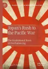 Japan’s Rush to the Pacific War cover