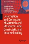 Deformation and Destruction of Materials and Structures Under Quasi-static and Impulse Loading cover