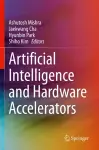 Artificial Intelligence and Hardware Accelerators cover