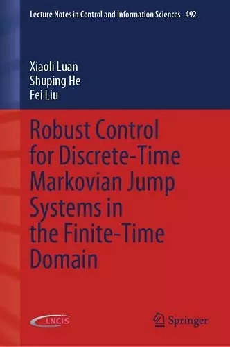 Robust Control for Discrete-Time Markovian Jump Systems in the Finite-Time Domain cover