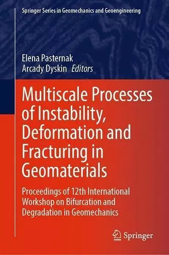 Multiscale Processes of Instability, Deformation and Fracturing in Geomaterials cover