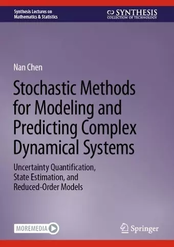 Stochastic Methods for Modeling and Predicting Complex Dynamical Systems cover