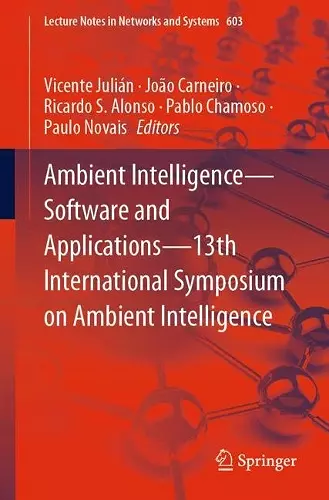 Ambient Intelligence—Software and Applications—13th International Symposium on Ambient Intelligence cover