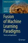Fusion of Machine Learning Paradigms cover