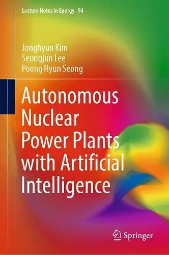 Autonomous Nuclear Power Plants with Artificial Intelligence cover