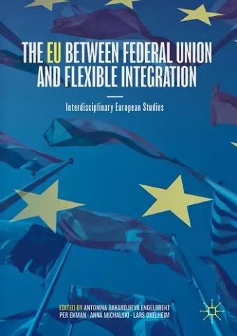 The EU between Federal Union and Flexible Integration cover