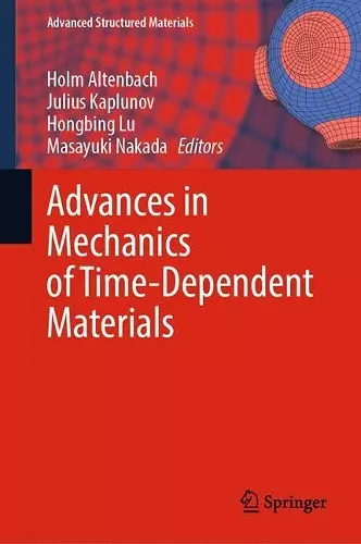 Advances in Mechanics of Time-Dependent Materials cover