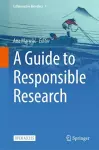 A Guide to Responsible Research cover