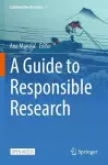 A Guide to Responsible Research cover