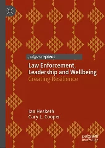 Law Enforcement, Leadership and Wellbeing cover