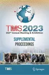 TMS 2023 152nd Annual Meeting & Exhibition Supplemental Proceedings cover